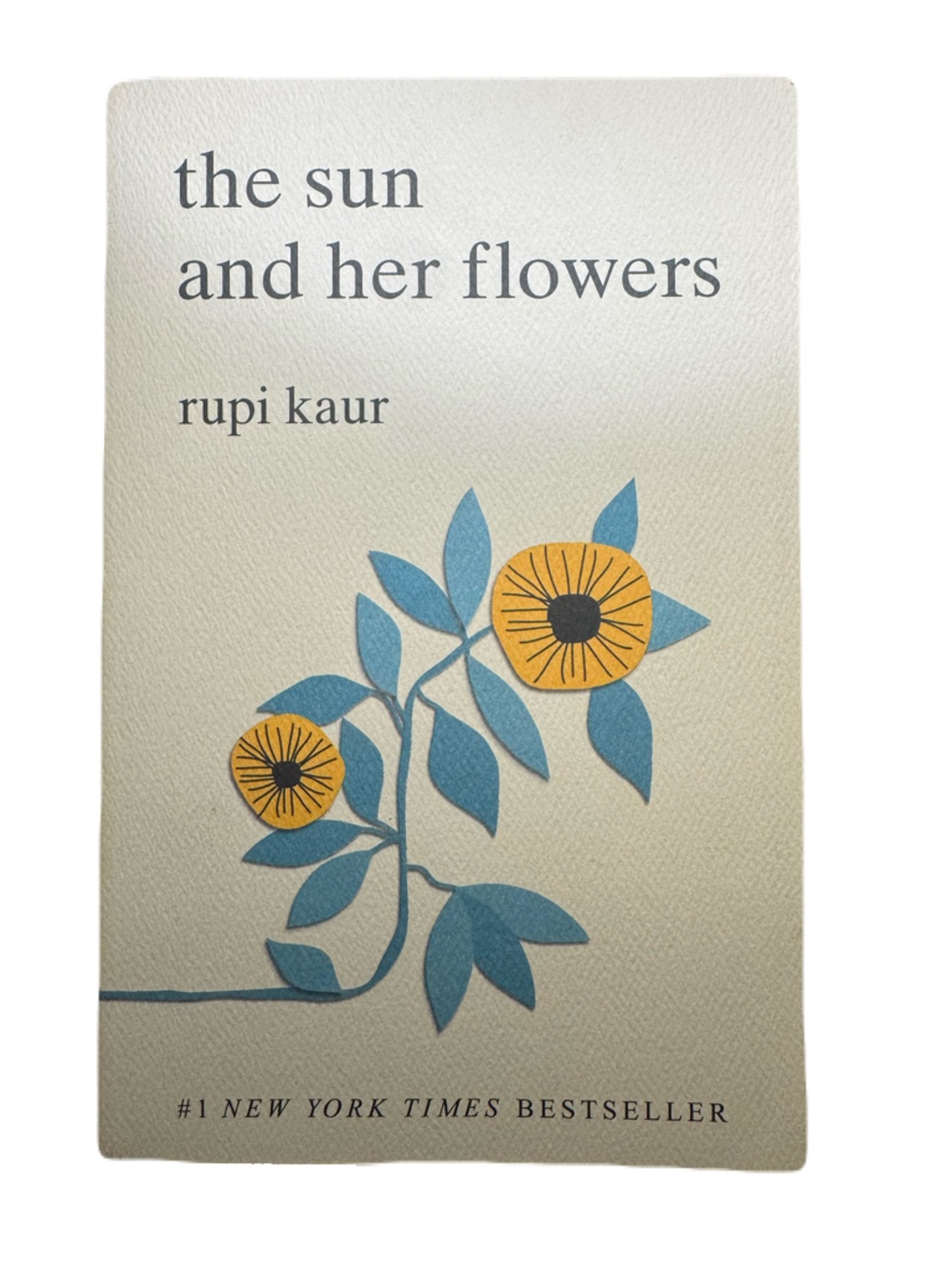 The Sun and Her Flowers by Rupi Kaur